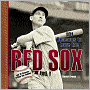 101 Reasons to Love the Red Sox (and 10 Reasons to Hate the Yankees)