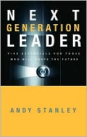 Next Generation Leader: 5 Essentials for Those Who Will Shape the Future