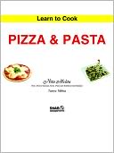 Learn To Cook Pizza And Pasta
