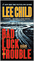 Bad Luck and Trouble (Jack Reacher Series #11)