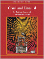 Cruel and Unusual (Kay Scarpetta Series #4)