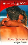 Lenguaje del amor: (The Language of Love) (Harlequin Deseo #559)