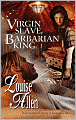 Virgin Slave, Barbarian King [Harlequin Historical Series #877]