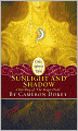 Sunlight and Shadow: A Retelling of 