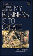 My Business Is to Create: Blake's Infinite Writing