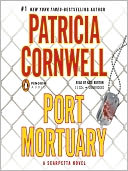 Port Mortuary: Kay Scarpetta Series, Book 18