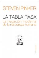 La tabla rasa: La negación moderna de la naturaleza humana