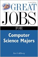 Great Jobs for Computer Science Majors 2nd Ed.