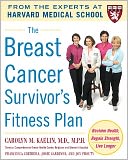 The Breast Cancer Survivor's Fitness Plan: A Doctor-Approved Workout Plan For a Strong Body and Lifesaving Results