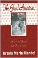 The Good American: A Novel Based on True Events