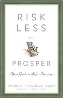 Risk Less and Prosper: Your Guide to Safer Investing