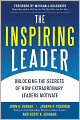 The Inspiring Leader: Unlocking the Secrets of How Extraordinary Leaders Motivate