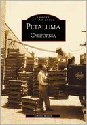 Petaluma, Californa (Images of America Series)