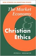 The Market Economy and Christian Ethics
