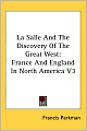 La Salle and the Discovery of the Great West