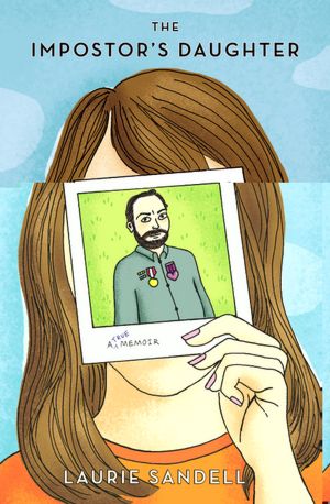 The Impostor's Daughter: A True Memoir