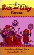 Rex and Lilly Playtime: A Dino Easy Reader