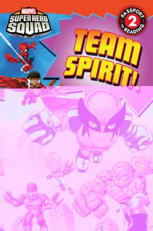 Super Hero Squad: Team Spirit!