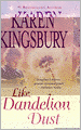 Like Dandelion Dust