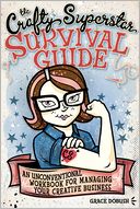 The Crafty Superstar's Ultimate Craft Business Guide