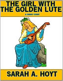 The Girl With The Golden Lute