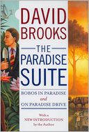 The Paradise Suite: Bobos in Paradise and On Paradise Drive