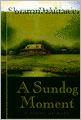 A Sundog Moment