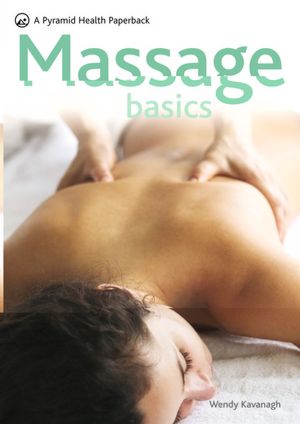Massage Basics: A Pyramid Health Paperback