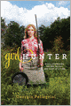 Girl Hunter: Revolutionizing the Way We Eat, One Hunt at a Time