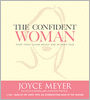 The Confident Woman: Start Today Living Boldly and Without Fear