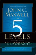 The 5 Levels of Leadership by John C. Maxwell: Book Cover