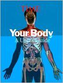 Time: Your Body: A Visual User's Guide