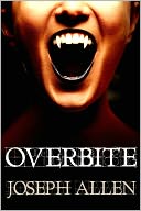 Overbite: Book One of The Midnight Tribe (paranormal, vampire, fantasy for Nook)