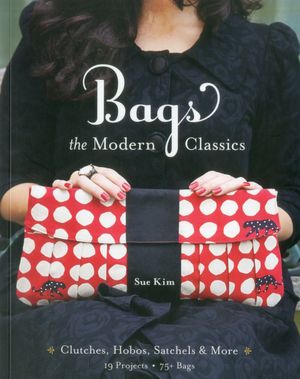 Bags--The Modern Classics: Clutches, Hobos, Satchels & More