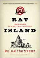 Rat Island: Predators in Paradise and the World's Greatest Wildlife Rescue