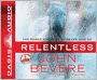 Relentless: The Power You Need to Never Give Up
