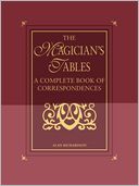 Magician's Tables: A Complete Book of Correspondences