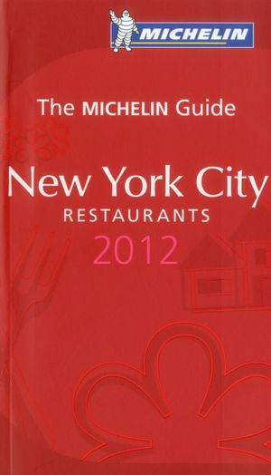 Michelin Red Guide New York City, 2012