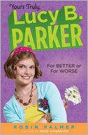 For Better or For Worse (Yours Truly, Lucy B. Parker Series #5)
