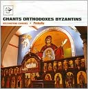 Chants Orthodoxes Byzantins