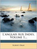 L'anglais Aux Indes, Volume 1...