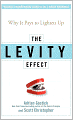The Levity Effect: Why It Pays to Lighten Up