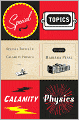 Special Topics in Calamity Physics