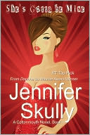 She's Gotta Be Mine (A sexy, funny mystery/romance, Cottonmouth Book 1)