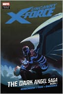 Uncanny X-Force, Volume 3: The Dark Angel Saga, Book 1