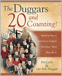 The Duggars: 20 and Counting!: Raising One of America's Largest Families--How They Do It