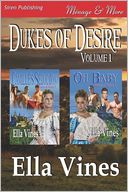 Dukes of Desire, Volume 1 [Camille's Seduction: Oh Baby] (Siren Publishing Menage and More)