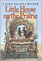Little House on the Prairie (Little House Series: Classic Stories #2)