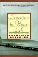 Listening to Your Life: Meditations with Frederick Buechner