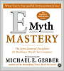 E Myth Mastery: The Seven Essential Disciplines for Building a World Class Company